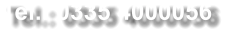 Tel.: 0335 4000056