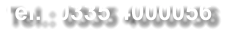 Tel.: 0335 4000056